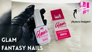 Todo sobre el GLAM de FANTASY NAILS 🩷 #fantasynails #gelfinalizador