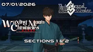 Comme un air de d&eacute;j&agrave;-vu | Waxing Moon Chronicles | Sections 1 & 2 [FGO FR]