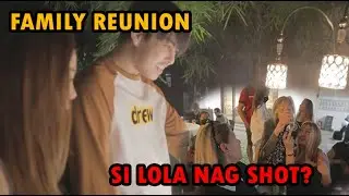 FAMILY REUNION, ANG GAGANDA NG PAMILYA KO!