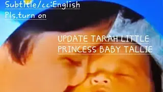 UPDATE TARAH LITTLE PRINCESS BABY TALLIE