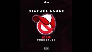 #MichaelSauce #NoCap #Music Michael Sauce - No Cap Freestyle