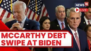 House Speaker Kevin McCarthy Holds News Conference | U.S. Debt Ceiling Crisis Live Updates | News18