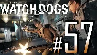 Watch Dogs Gameplay Walkthrough HD - Juggernaut - Part 57 [No Commentary]