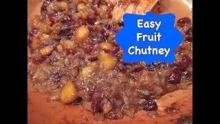 Easy Fruit Chutney | Cooking for Two