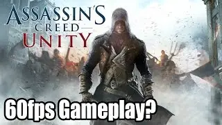 What if Assassin&rsquo;s Creed Unity was 60fps? [1080p] TRUE-HD QUALITY