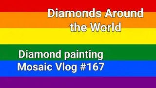 Diamond painting Mosaic Vlog #167