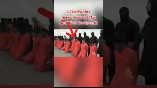 21 Egyptian Martyrs Never Denied Jesus till the end