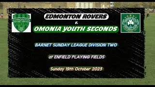 Edmonton Rovers v Omonia Youth Seconds (19.10.25) Goal Highlights