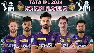 TATA IPL 2024 - Kolkata Knight Riders (#KKR) Team Best Playing XI