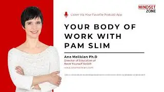 Your Body of Work with Pam Slim
