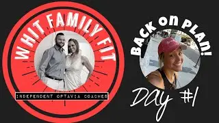 Re-Start // Optavia 5&1 // Day #1 Back on Plan