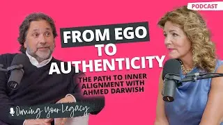 From Ego to Authenticity: The Path to Inner Alignment with Ahmed Darwish