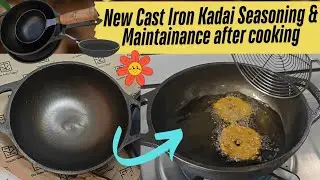 💁&zwj;♀️🥘How to wash & season Cast Iron Kadai & how to maintain after cooking /easy tips /exclusive 2025