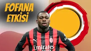 Fofana Sahada Ne Veriyor? | Teknik ve Oyun İçi Analiz
