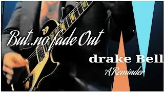 Drake Bell - You're Not Thinking (No Fade Out)