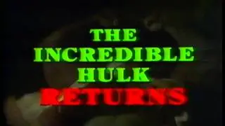 The Incredible Hulk Returns (Bill Bixby/Lou Ferrigno - CBS TV Movie 1988)