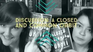 DISCUSSION: A Closed and Common Orbit by Becky Chambers