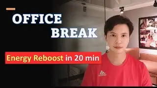 Office Break Energy Reboost Exercise / 20 min ENERGY Kung Fu Practice / Leon Chu