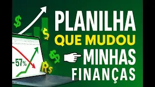 Minhas Planilhas Financeiras: Como Sa&iacute; do Zero e Organizo Meu Dinheiro Hoje. #educa&ccedil;&atilde;ofinanceira