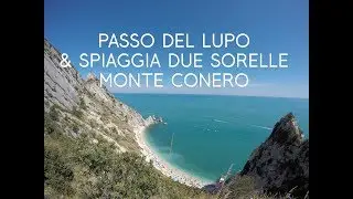Trekking vista mare - Passo del Lupo & Spiaggia delle due sorelle - PARCO DEL CONERO