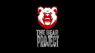 The Bear Project Part 2 Reloaded