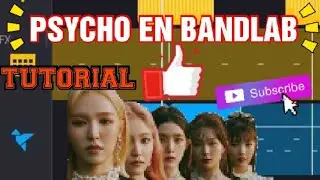 Psycho de Red Velvet en Bandlab Tutorial