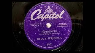 HUNGOVER by Duece Spriggins 1952