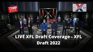 LIVE XFL Draft Coverage - XFL Draft 2022