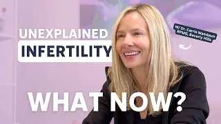 Unexplained Infertility: Hidden Causes and Advanced Tests with Dr. Carrie Wambach