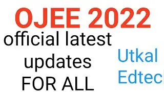 OJEE 2022 Latest Updates | Ofiicial Latest Notification For All Streams | #utkaledtech #ojee_2022