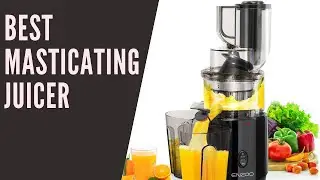 🥇 BEST MASTICATING JUICER 2020