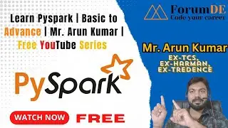 Learn Pyspark | Basic to Advance | Mr. Arun Kumar | Free YouTube Series #pyspark @ArunKumar_DE