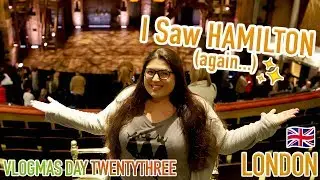 Seeing A NEW Alexander Hamilton! 🌟 (Hamilton West End Review) ✨ VLOGMAS