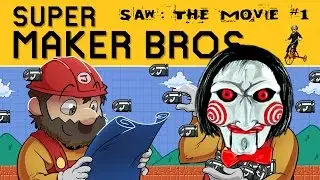 Super Mario Maker | Saw: The Movie Ep. 1 | Super Beard Bros.