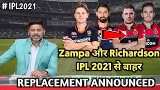 #IPL2021 - Adam Zampa and Kane Richardson out of IPL 2021 || RCB announced Replacement