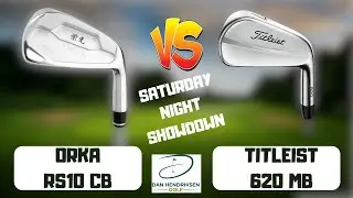 ORKA RS10 CB vs TITLEIST 620MB IRON REVIEW SHOWDOWN