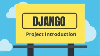 Django Tutorials 21. Django Project Introduction (urdu/hindi)