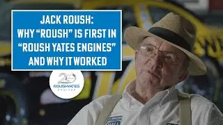 Jack Roush: Why 