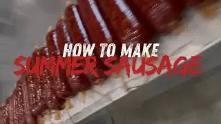 How to Make Summer Sausage 