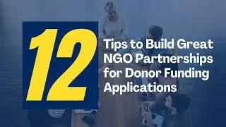 12 Tips to Build Great NGO Partnerships for Donor Funding Applications
