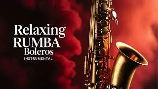 Romantic Evening Music: Saxophone Bolero Chillout