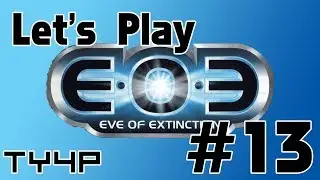 Let's Play Eve of Extinction Episode 13: DON'T LOSE YOUR WAY!