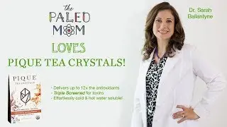 The Paleo Mom LOVES Pique Tea!!!