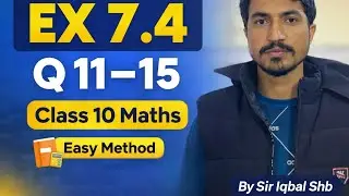 10th Class Maths | Chapter 7 Exercise 7.4 | Questions 11&ndash;15 | Step by Step Solution