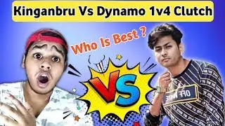 Kinganbru Vs Dynamo 1v4 Clutch Pubg Mobile | Who Is Best Player ?