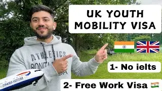 Apply UK Youth Mobility Visa 2025 | 2 Years UK Free Work Visa 🇮🇳🇬🇧 | UK Tier 2 Visa 🇬🇧|