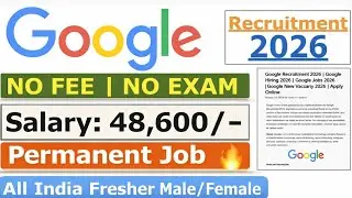 Google Recruitment 2026 | Google Freshers Hiring 2026 | Google Jobs 2026 | Google New Vacancy 2026