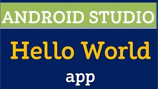 Android Studio tutorial # 01 -  Hello World app