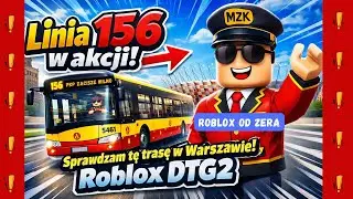 🚍 Linia 156 w akcji! Sprawdzam tę trasę w Warszawie | Roblox DTG2