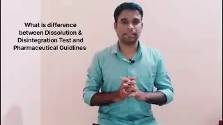 What is difference between Dissolution & Disintegration test, Pharmaceutical Guidlines.